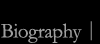 biography
